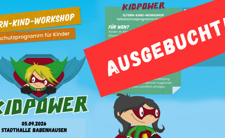 !! AUSGEBUCHT!! – Workshop: KIDPOWER – Selbstschutz für Kinder